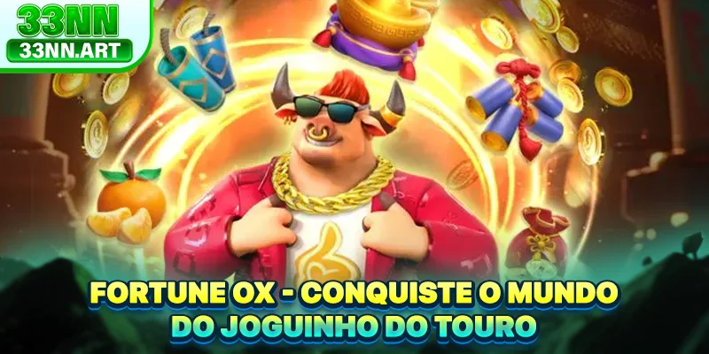 Fortune Ox - Conquiste O Mundo Do Joguinho Do Touro
