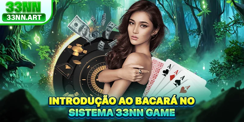Introdução ao Bacará no sistema 33nn game