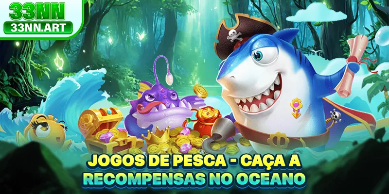 Jogos De Pesca - Caça A Recompensas No Oceano