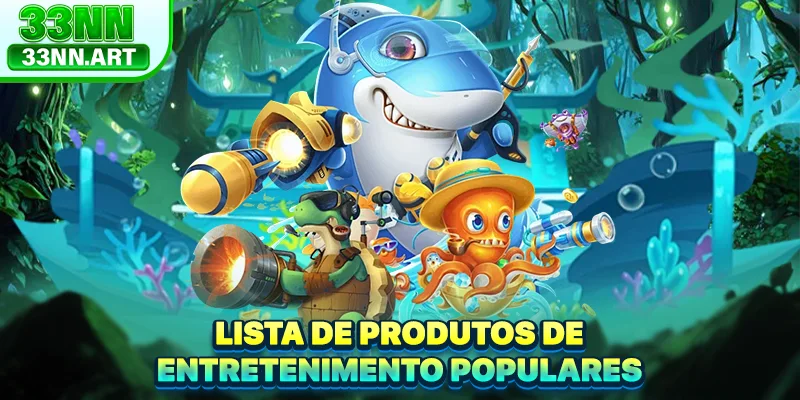 Lista de produtos de entretenimento populares