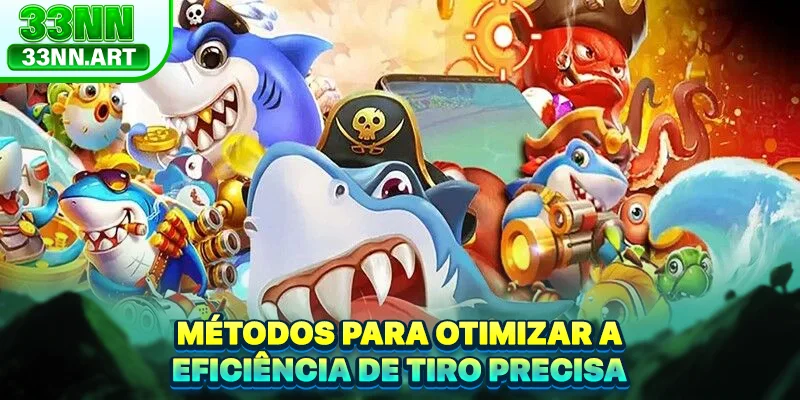 Métodos para otimizar a eficiência de tiro precisa