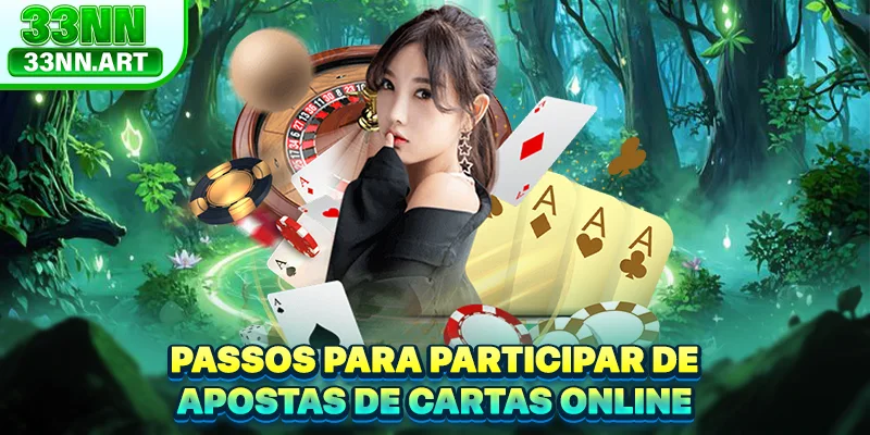 Passos para participar de apostas de cartas online
