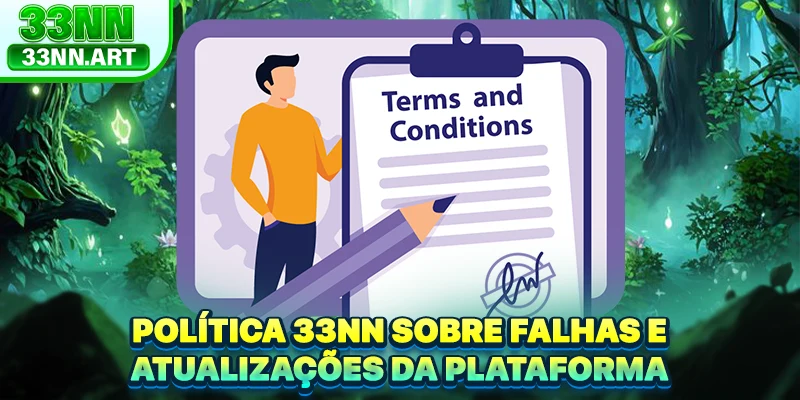 Política 33NN sobre falhas e atualizações da plataforma