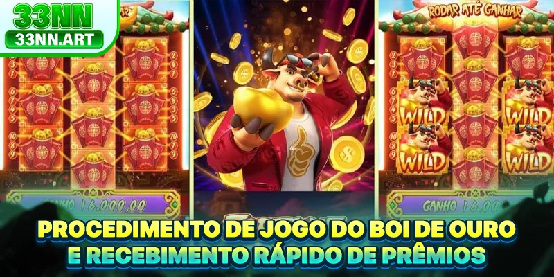 Procedimento de jogo do Boi de Ouro e recebimento rápido de prêmios