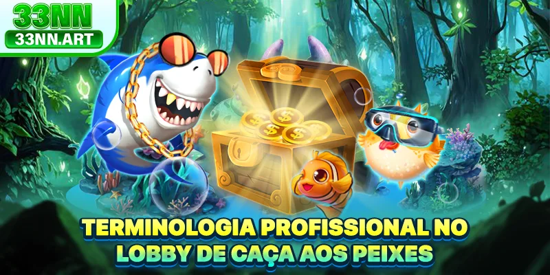 Terminologia profissional no lobby de caça aos peixes