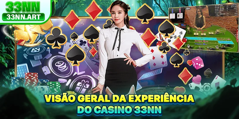 Visão geral da experiência do casino 33NN